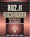 802.11 Demystified: Wi-Fi Made Easy (Demystified)