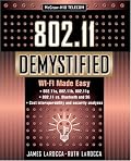 802.11 Demystified: Wi-Fi Made Easy (Telecommunications)