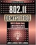 802.11 Demystified: Wi-Fi Made Easy (Telecommunications)