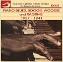Piano Blues: Boogie Woogie & Ragtime 1927-1941