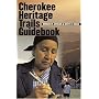 Cherokee Heritage Trails Guidebook