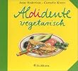 Aldidente vegetarisch