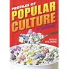 Profiles of Popular Culture: A Reader (Ray and Pat Browne Book)