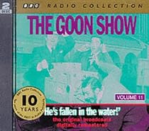 The Goon Show Classics: He's Fallen in the Water! (Previously Volume 11) (BBC Radio Collection)