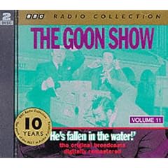 The Goon Show Classics: He's Fallen in the Water! (Previously Volume 11) (BBC Radio Collection)