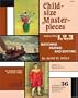 Child-Size Masterpieces for Steps 1, 2, 3 of Matching pairing and sortingy, Level 3--Advanced