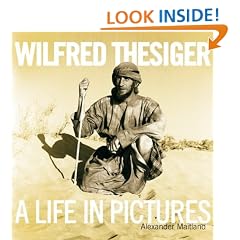 Wilfred Thesiger: A Life in Pictures