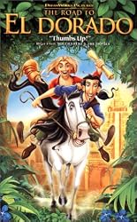 The Road to El Dorado [VHS]