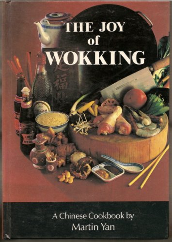 City Travel Guides Discounted  Books : Joy of Wokking: A Chinese Cookbook