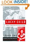 Lucky Child: A Daughter of Cambodia Reunites with the Sister She Left Behind