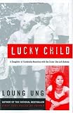 Lucky Child : A Daughter of Cambodia Reunites with the Sister She Left Behind