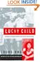 Lucky Child: A Daughter of Cambodia Reunites with the Sister She Left Behind