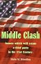 Middle Clash: The Issues Which Will to the Creation of a Successful Third Party in the 21st Century Middle Clash: The Issues Which Will to the Creation of a Successful Third Party in the 21st Century