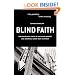 Blind Faith: Our Misplaced Trust in the Stock Market and Smarter, Safer Ways to Invest