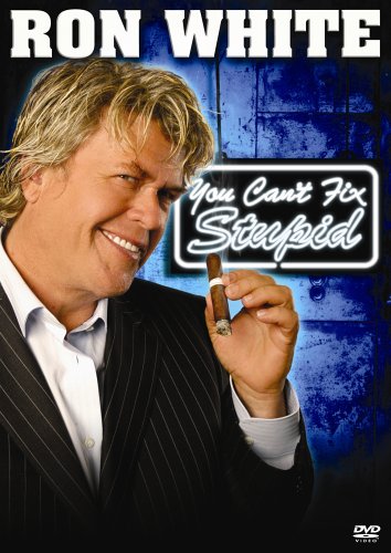 CD-Charts  DVD : Ron White - You Can't Fix Stupid
