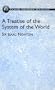 A Treatise of the System of the World (Dover Phoenix Editions)