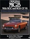Original MGB C-V8 Compl: The Complete Guide to All Roadster and GT Models (Original Series)