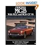 Original MGB with MGC and MGB GT V8: The Restorer's Guide to All Roadster and GT Models 1962-80