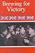 Brewing for Victory: Brewing, Beer and Pubs in World War II