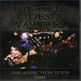 Theatres Des Vampires - The Addiction Tour 2006