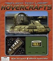 Flight Test Lab: Hovercrafts: Build and Launch 4 Different Hovercrafts!