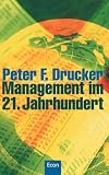 Peter F. Drucker: Management im 21. Jahrhundert