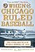  : When Chicago Ruled Baseball: The Cubs-White Sox World Series of 1906