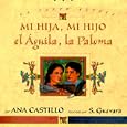 Mi Hija, Mi Hijo, El Aguila, La Paloma