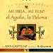Books : Mi hija, mi hijo, el aguila, la paloma