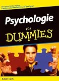 Psychologie f�r Dummies: Dem menschlichen F�hlen, Denken und Verhalten auf der Spur! (Fur Dummies) - Adam Cash