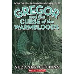 Gregor and the Curse of the Warmbloods (Underland Chronicles) (Taschenbuch)