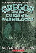 Gregor And The Curse Of The Warmbloods (Underland Chronicles)