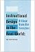 Instructional Design in the Real World: A View from the Trenches (Advanced Topics in Information Resources Management): A View from the Trenches (Advanced Topics in Information Resources Management)