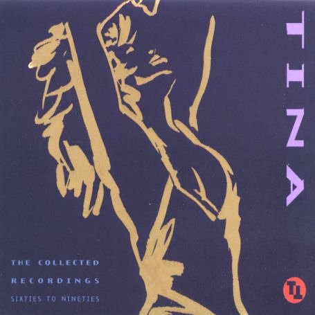 Tina Turner - The Collected Recordings - Sixties To Nineties Dysc 1 - Zortam Music
