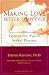 Making Love Better Than Ever: Exploring New Ways to Sexual Pleasure (Positively Sexual)