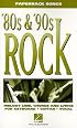 '80s and '90s Rock (Paperback Songs)