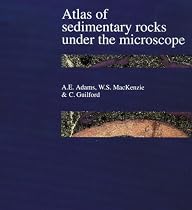 Atlas of Sedimentary Rocks Under the Microscope