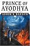 Prince of Ayodhya (The Ramayana, Book I) Prince of Ayodhya (The Ramayana, Book I)
