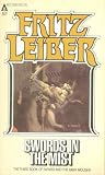 Swords in the Mist: Fafhrd and the Gray Mouser (Swords in the Mist)
