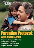 Parenting Protocol: Love, Guide, Let Go