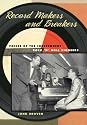 Record Makers and Breakers: Voices of the Independent Rock 'n' Roll Pioneers (Music in American Life)