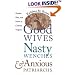 Good Wives, Nasty Wenches, and Anxious Patriarchs: Gender, Race, and Power in Colonial Virginia