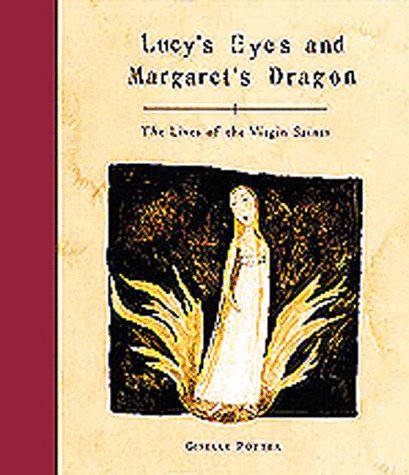 Lucy's Eyes and Margaret's Dragon: The Lives of the Virgin Saints under Monasticism in The Books Store