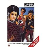 Granta 22: With Your Tongue Down My Throat (Granta (Viking))