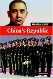 Chinas Republic (New Approaches to Asian History)