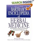 Bartram's Encyclopedia of Herbal Medicine: The Definitive Guide to the Herbal Treatments... by Thomas Bartram