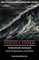 The Perfect Storm : A True Story of Men Against the Sea
