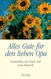 Produkt-Bild: Alles Gute f&uuml;r den lieben Opa: Geschichten von heute und anno dazumal