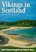 Vikings in Scotland: An Archaeological Survey