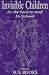 Invisible Children in the Society and Its Schools (Sociocultural, Political, and Historical Studies in Education)